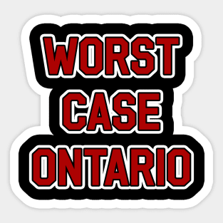 Worst Case Ontario Sticker